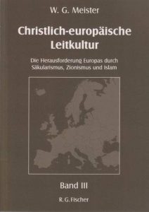 Christlich-europäische Leitkultur (Band 3) von Dr. Wolfgang Gedeon